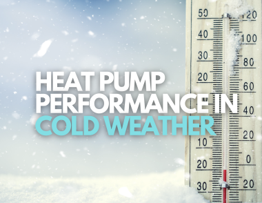 How Well Do Heat Pumps Perform in Cold Weather?