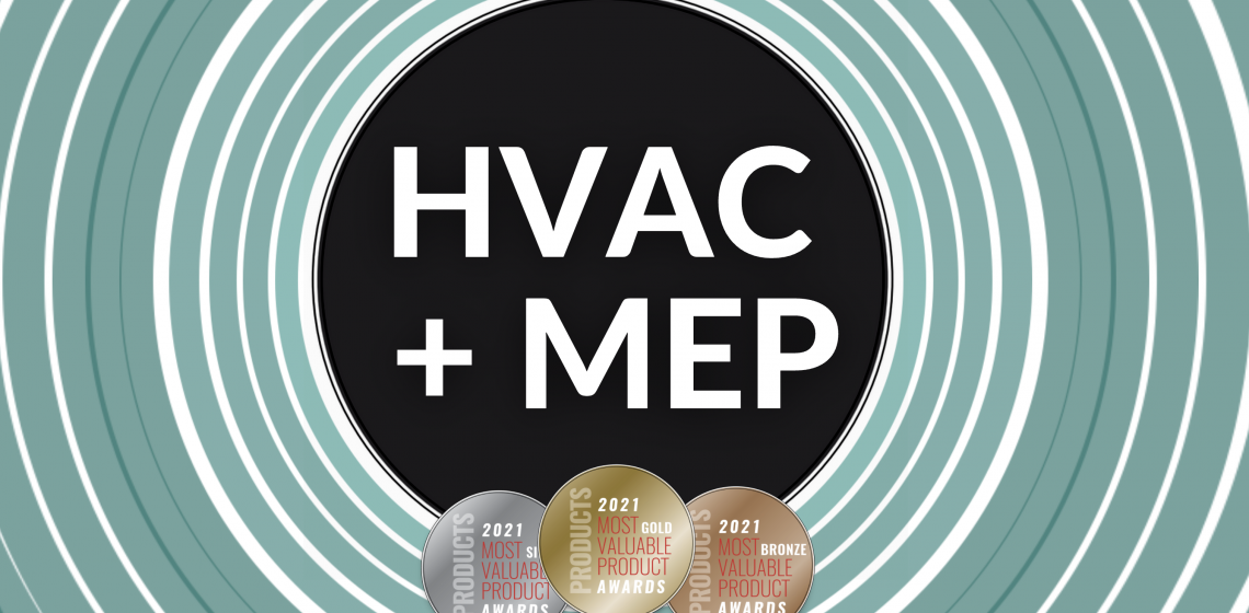 MVP 2021 Awards for HVAC and mechanical, electrical and plumbing residential construction products