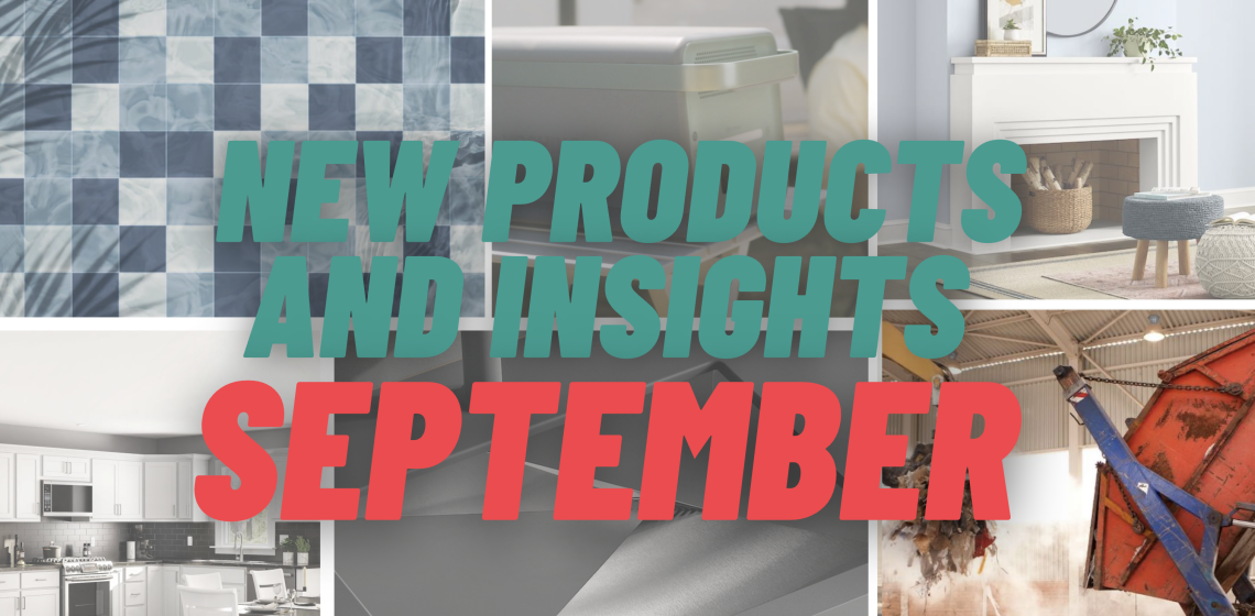 New Building Products and Insights: September
